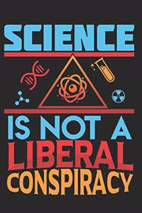 Science Is Not A Liberal Conspiracy