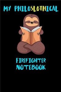 My Philoslothical Firefighter Notebook