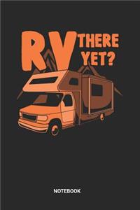 RV There Yet Notebook