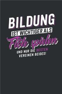 Bildung ist wichtiger als Flöte spielen