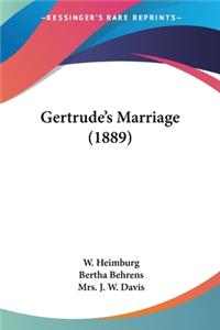 Gertrude's Marriage (1889)