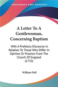 Letter To A Gentlewoman, Concerning Baptism