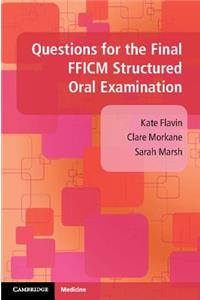 Questions for the Final Fficm Structured Oral Examination