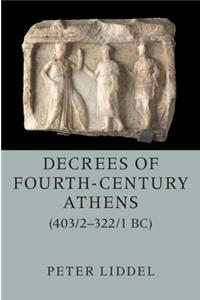 Decrees of Fourth-Century Athens (403/2-322/1 Bc) 2 Hardback Volume Set
