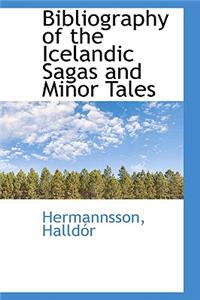 Bibliography of the Icelandic Sagas and Minor Tales