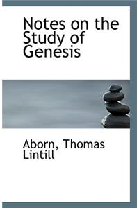 Notes on the Study of Genesis