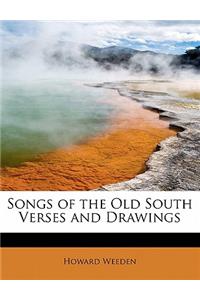 Songs of the Old South Verses and Drawings