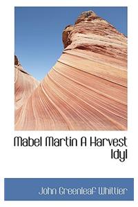 Mabel Martin a Harvest Idyl