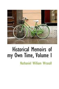 Historical Memoirs of My Own Time, Volume I