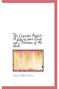 The Carpenter Prophet
