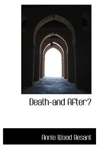 Death-And After?