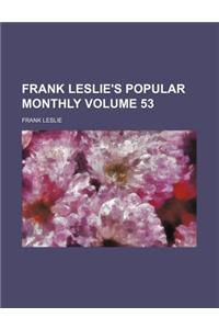 Frank Leslie's Popular Monthly Volume 53