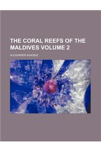 The Coral Reefs of the Maldives Volume 2