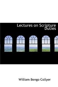 Lectures on Scripture Duties