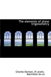 The Elements of Plane Trigonometry