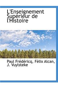 L'Enseignement Sup Rieur de L'Histoire