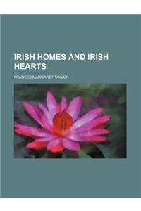 Irish Homes and Irish Hearts