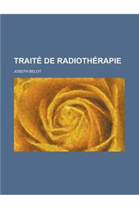 Traite de Radiotherapie