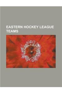 Eastern Hockey League Teams