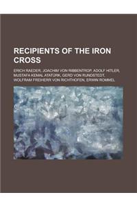 Recipients of the Iron Cross