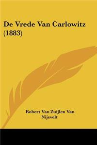 De Vrede Van Carlowitz (1883)