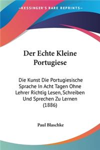 Der Echte Kleine Portugiese