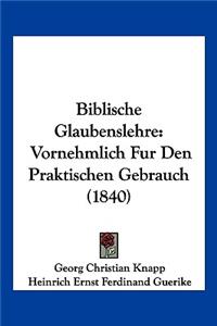 Biblische Glaubenslehre