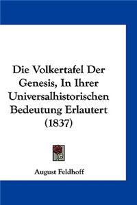 Die Volkertafel Der Genesis, in Ihrer Universalhistorischen Bedeutung Erlautert (1837)