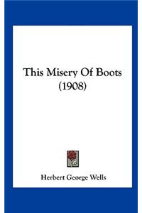 This Misery of Boots (1908)