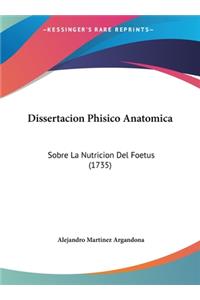 Dissertacion Phisico Anatomica