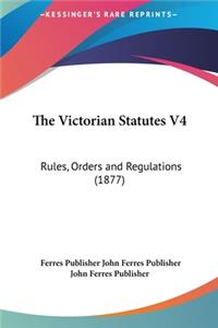 The Victorian Statutes V4