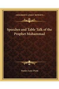 Speeches and Table Talk of the Prophet Mohammad