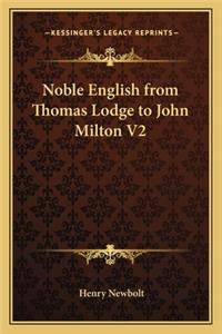 Noble English from Thomas Lodge to John Milton V2