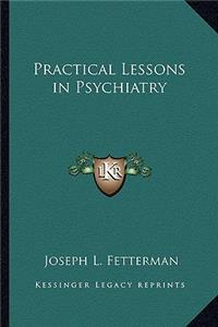 Practical Lessons in Psychiatry