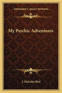 My Psychic Adventures