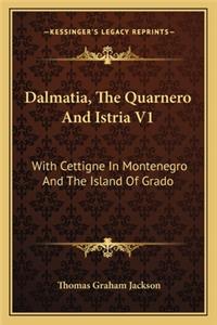 Dalmatia, The Quarnero And Istria V1