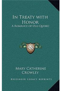 In Treaty with Honor
