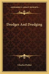 Dredges and Dredging