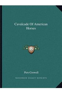 Cavalcade of American Horses