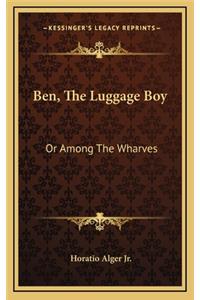 Ben, The Luggage Boy
