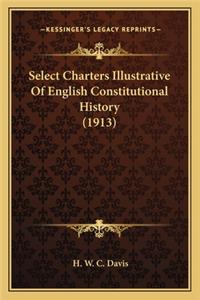 Select Charters Illustrative Of English Constitutional History (1913)