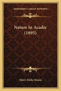 Nature in Acadie (1895)