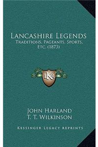Lancashire Legends