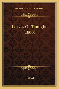 Leaves Of Thought (1868)