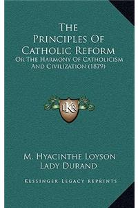 The Principles Of Catholic Reform