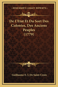 De L'Etat Et Du Sort Des Colonies, Des Anciens Peuples (1779)