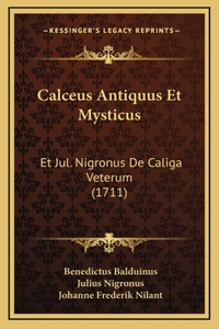 Calceus Antiquus Et Mysticus