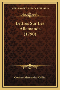 Lettres Sur Les Allemands (1790)