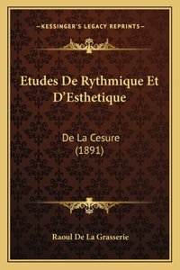 Etudes De Rythmique Et D'Esthetique