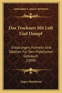 Das Trocknen Mit Luft Und Dampf